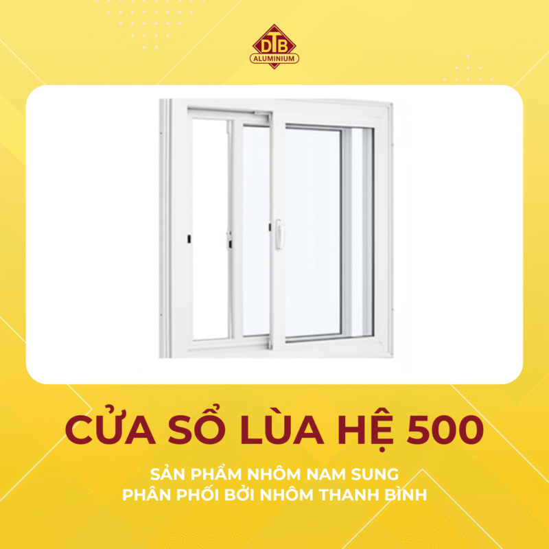 CUA-SO-LUA-HE-500