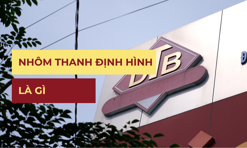 Nhom-thanh-dinh-hinh-la-gi