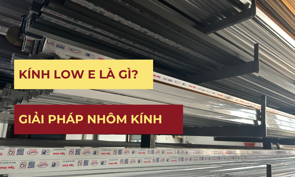 kinh-low-e-la-gi
