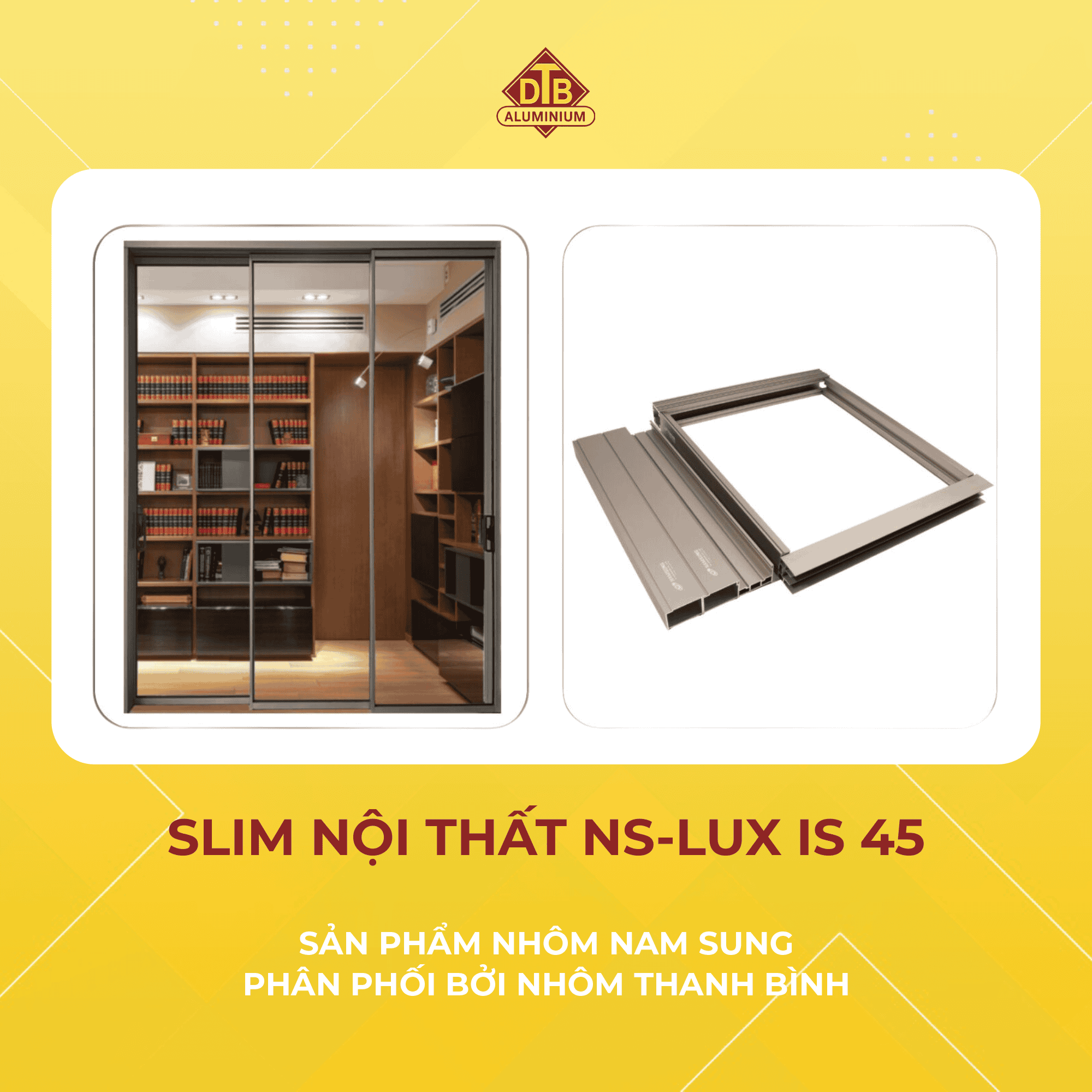 SLIM NỘI THẤT IS 45