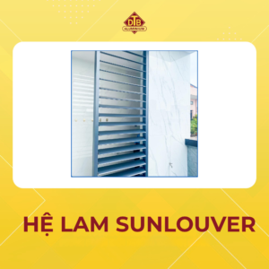 HỆ LAM SUNLOUVER